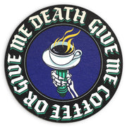 Give Me Coffee or Give Me Death coaster