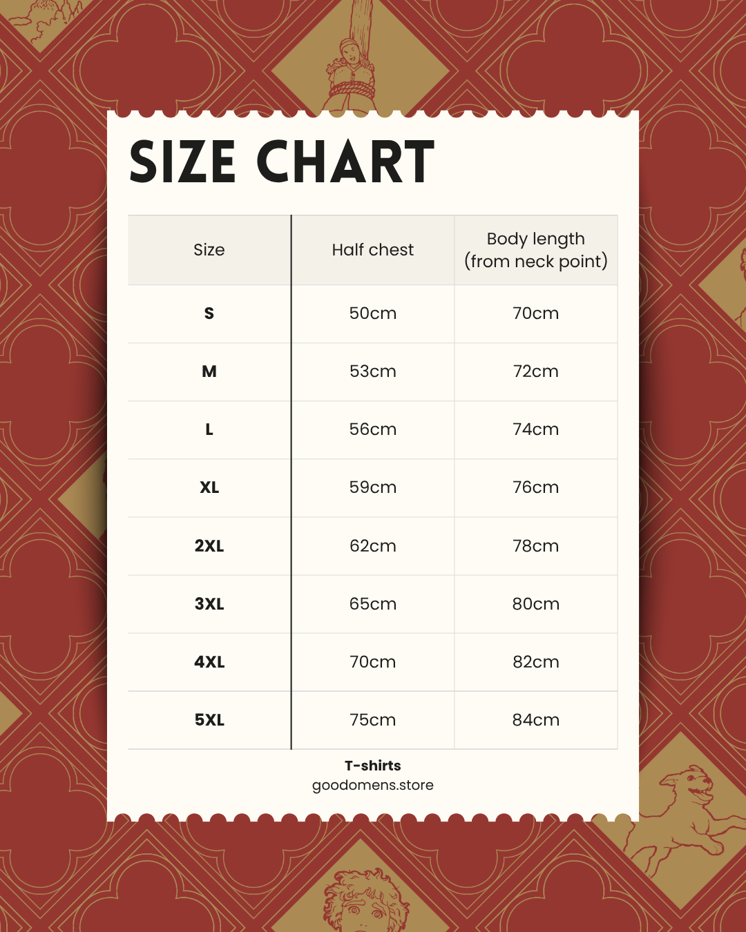 Size chart for t-shirts on a decorative red and gold background, with the half chest measurement for the following sizes: S, 50cm; M, 53cm; L, 56cm; XL, 59cm; 2XL, 62cm; 3XL, 65cm; 4XL, 70cm; 5XL, 75cm.